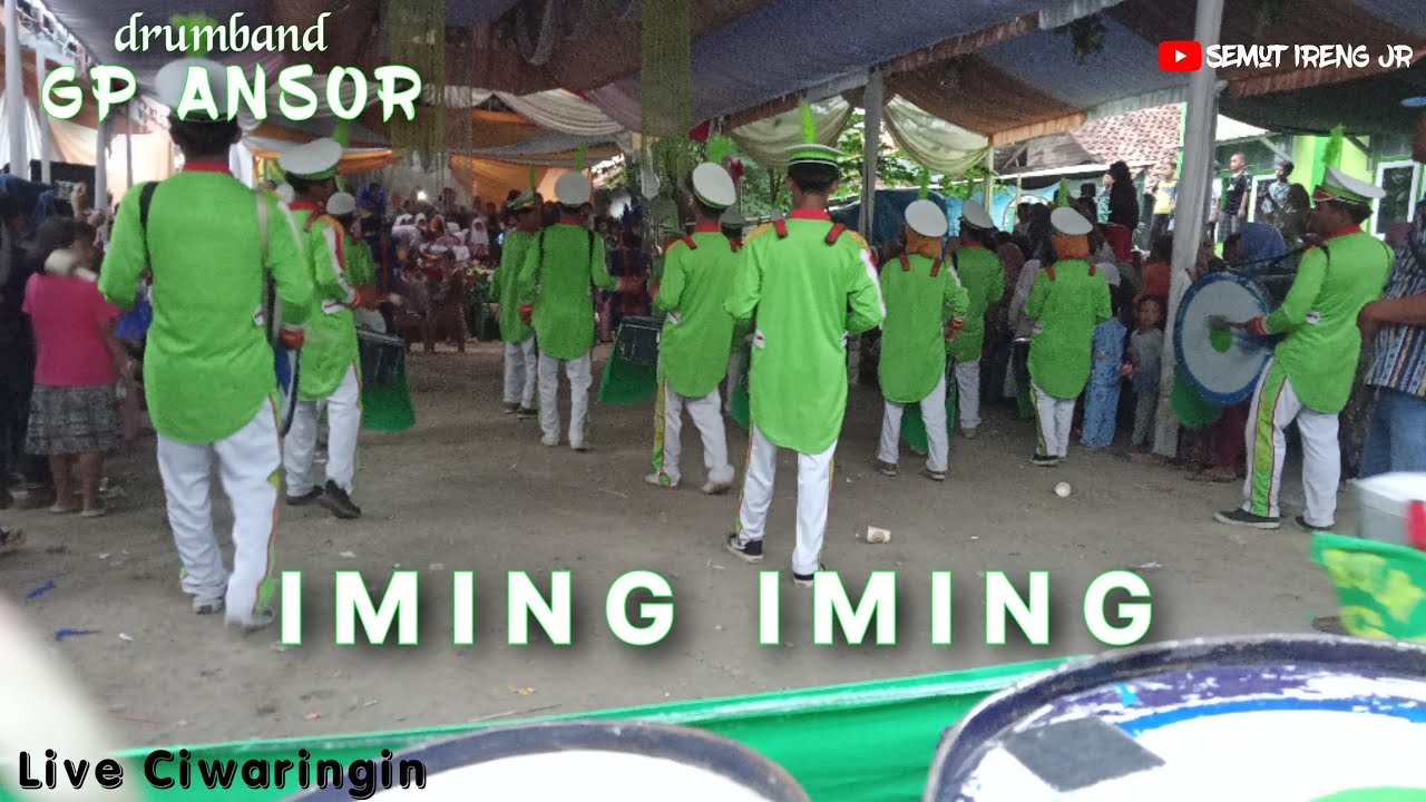 IMING IMING - Drumband GP ANSOR Ambulu Losari Cirebon - live Ciwaringin