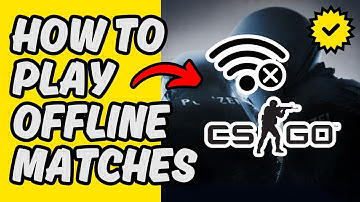 [Easy Guide] How To Enjoy CS:GO Solo Offline Mode 2025