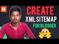 XML Sitemap for blogger, how to create sitemap for blogger, add XML Sitemap in blogger