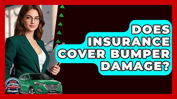 Does Insurance Cover Bumper Damage? - Auto Coverage Explained