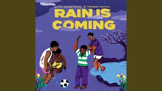 Rain Is Coming (feat. Keno, Ditty, David Raddish)