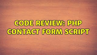 Code Review: PHP contact form script