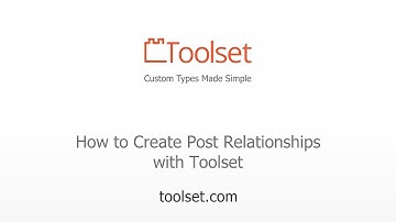 How to Create Post Relationships with Toolset