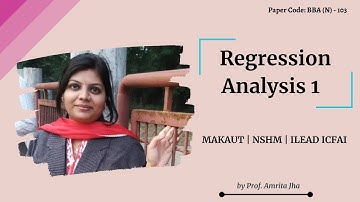 Paper Code: BBA N- 103 | Regression Analysis 1 | BBA | MAKAUT | NSHM | ILEAD ICFAI | Vidyasagar
