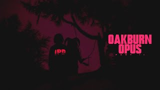 Oakburn Opus - Part II