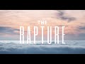 Sunday Morning | The Rapture