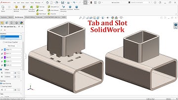 SolidWorks Tab and Slot feature