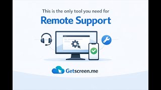 THIS IS THE ONLY TOOL YOU NEED FOR REMOTE SUPPORT -  GETSCREEN.ME