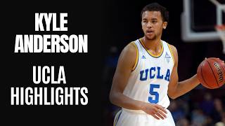 Kyle Anderson Official UCLA Bruins Highlights