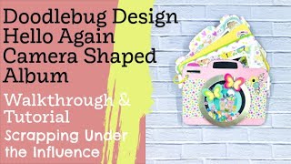 Doodlebug Design Hello Again Camera Shaped Album Walkthrough and Tutorial.