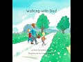 Walking with Dad