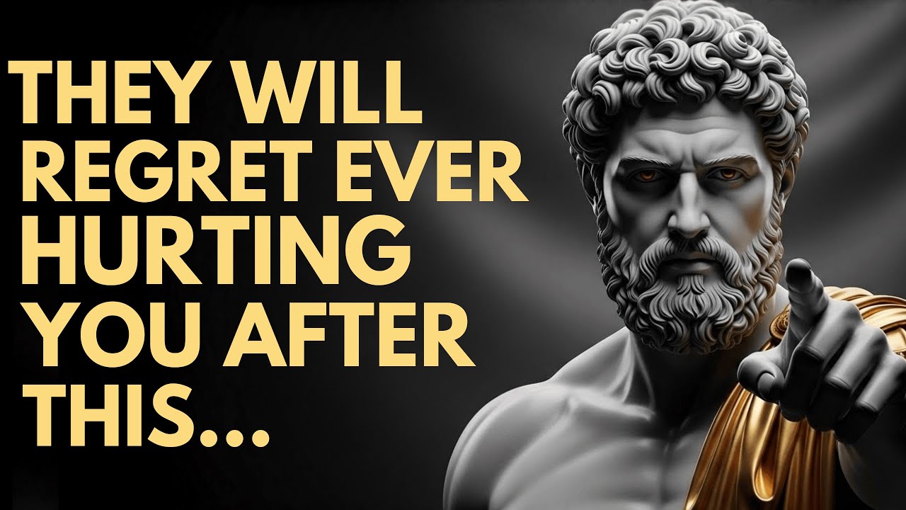 7 Behaviors That Will Make People Regret Ever Hurting You | Stoic Wisdom | Stoicism