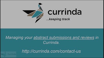 Managing your abstract submissions and reviews with Currinda