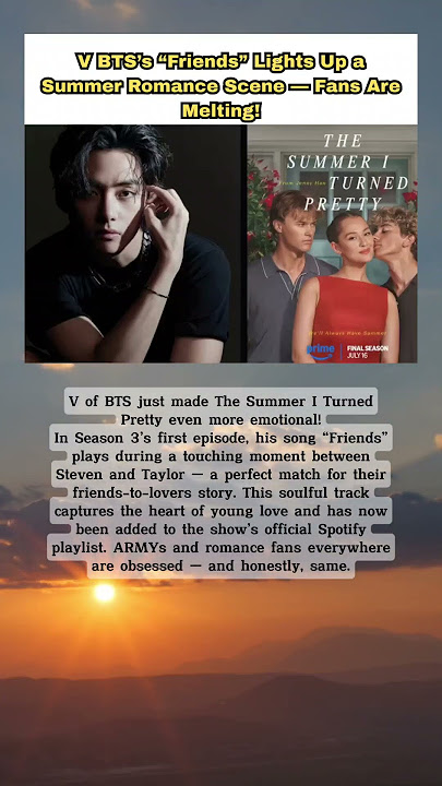 V BTS’s “Friends” Lights Up a Summer Romance Scene — Fans Are Melting!