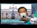 Congreso vs Ejecutivo: Dongo le dio a borondongo - Claro y Directo con Augusto Álvarez Rodrich