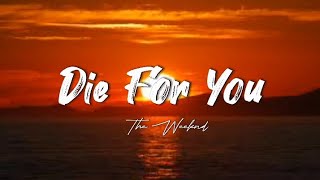 The Weeknd_-_Die For You (lyrics)