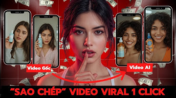 AI Remake Video Hot Trend – 1 Click Làm Video Bán Hàng Kiếm Tiền Affiliate với Topview AI