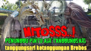 MITOS ❗HAJAR SETAN PENUNGGU PINTU AIR TANGGUNGSARI, PENARIKAN PUSAKA KERIS