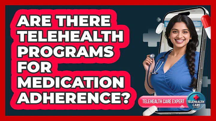 Are There Telehealth Programs For Medication Adherence?