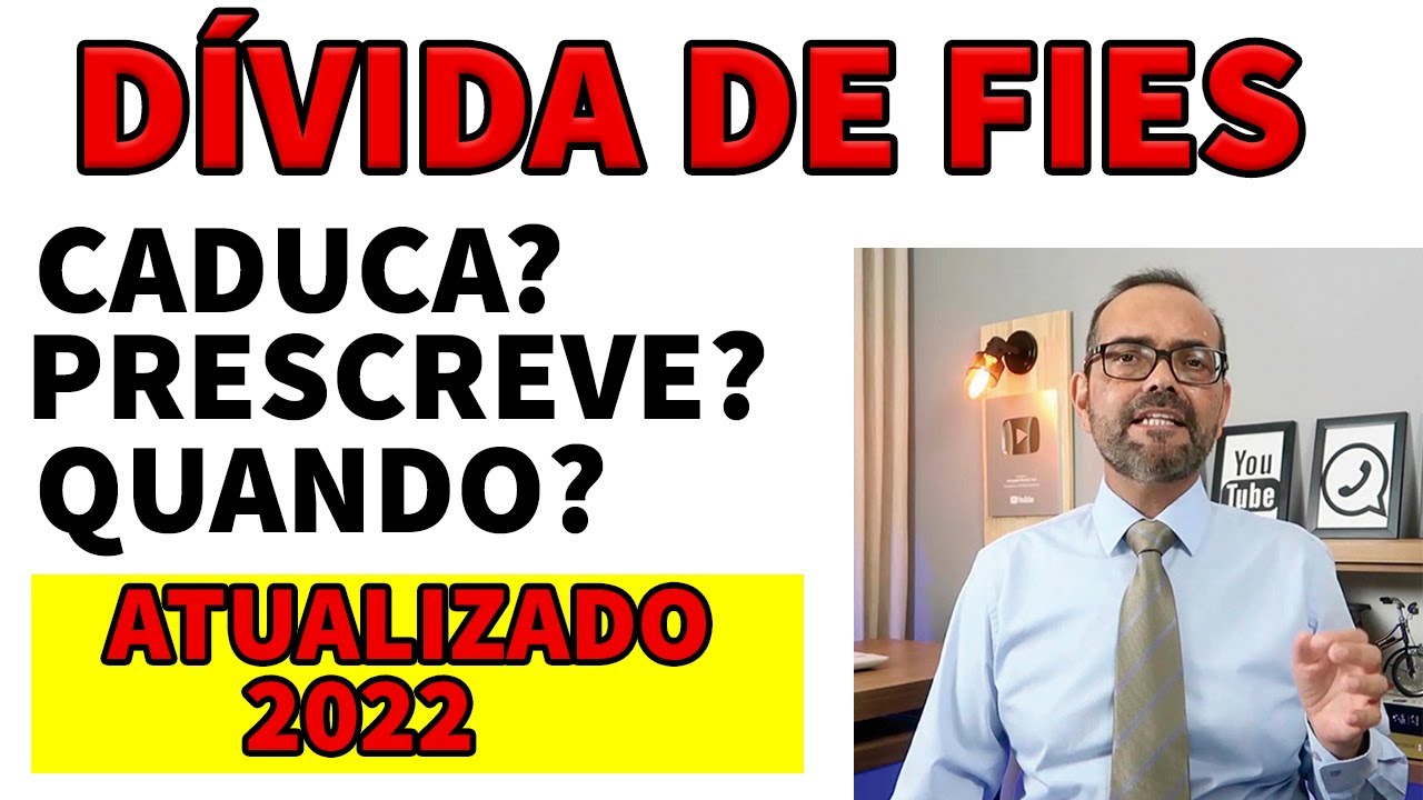 DÍVIDA DE FIES CADUCA, PRESCREVE? COMO CONTAR O PRAZO - YouTube