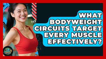 What Bodyweight Circuits Target Every Muscle Effectively? - High Energy Training Hub