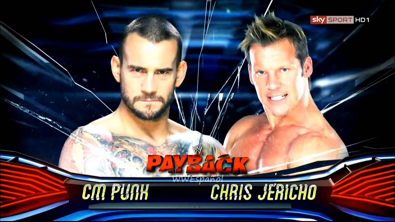 WWE Payback 2013 Match Card: CM Punk vs Chris Jericho [ Español Latino ] -  YouTube