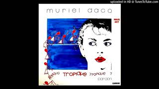 Video thumbnail of "Muriel Dacq - Tropique ''Remix'' (1985)"