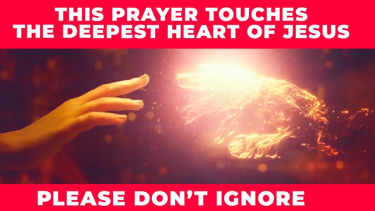 This Powerful Miracle Prayer Touches The Deepest Heart Of Jesus For His ...