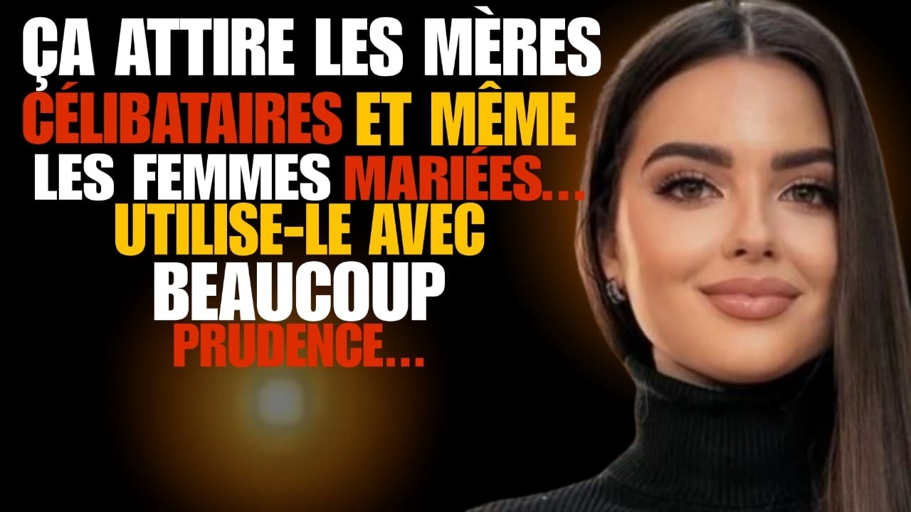 Fais ces 3 choses et les mères célibataires et même les femmes mariées TE SUPPLIERONT de les prendre