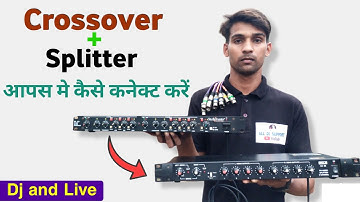 How to connect splitter to crossover | Crossover ko splitter ke sath kaise connect karen | crossover