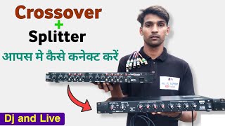 How to connect splitter to crossover | Crossover ko splitter ke sath kaise connect karen | crossover