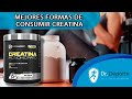 MEJORES FORMAS DE CONSUMIR CREATINA #creatina