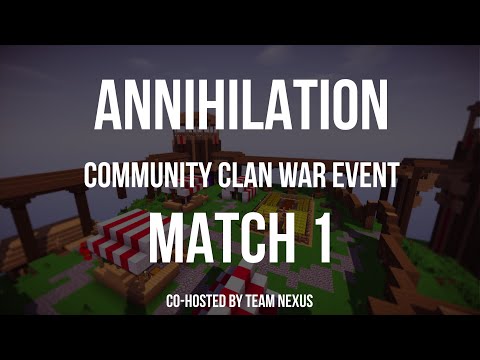 Annihilation - Clan War - Match #1