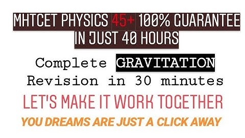 GRAVITATION Best revision list for MHT-CET 2020// complete chapter in 30 minutes
