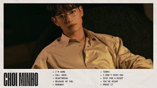 【𝐏𝐥𝐚𝐲𝐥𝐢𝐬𝐭】| CHOI MINHO