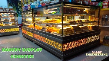 LATEST MODEL BAKERY DISPLAY COUNTER 💫|GLARE ENGINEERING ✨
