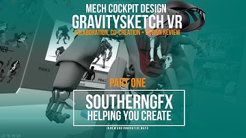 Gravity Sketch - Creating A Mech (Part One)