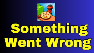 How To Pizza Ready Something Went Wrong Please Try Again Later Problem Solve screenshot 5