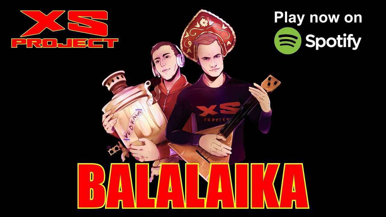 XS Project - Balalaika - YouTube