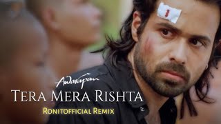 Tera Mera Rishta - Remix Breakup Soundblendz1 Love Mix Mustafa Zahid