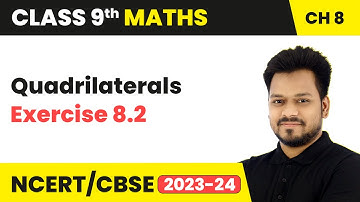 Quadrilaterals - Exercise 8.2 | Class 9 Maths Chapter 8 | CBSE