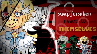 Forsaken react to themselves| 2/2 | •Minxo•| use 1.8x-2x / read desc (cringe) (reupload)