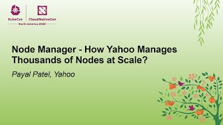 Node Manager - How Yahoo Manages Thousands of Nodes at Scale? - Payal Patel, Yahoo