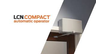 Introducing the LCN COMPACT Automatic Operator