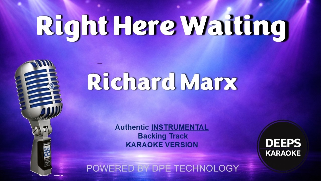 Right Here Waiting - Richard Marx Karaoke