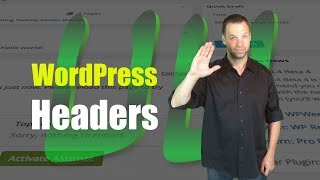 WordPress Headers - A WordPress Tutorial