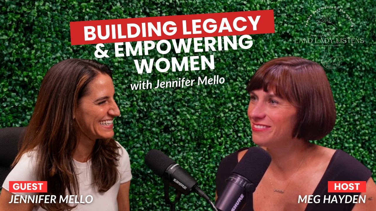 Episode 20: Building Legacy & Empowering Women with Jennifer Mello