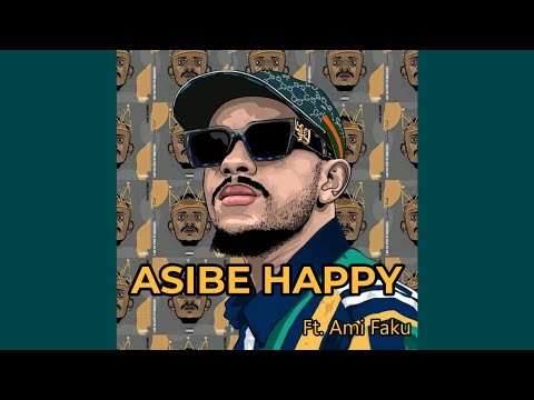 Kabza De Small - Asibe Happy ft. Ami Faku