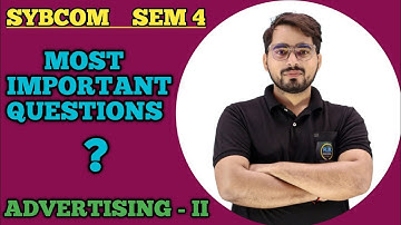 SYBCom Sem -4 | Most Important Questions of Advertising| Advertising most important question SYBCom