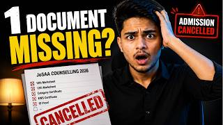 1 Missing Document Can Cancel Your Admission | JoSAA 2026